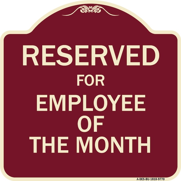 Designer Series-Reserved For Employee Of The Month Burgungy, 18" x 18", BU-1818-9770